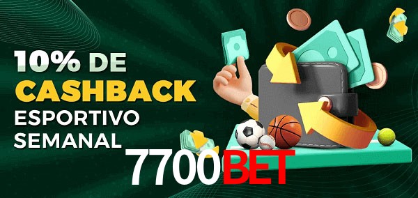 10% de bônus de cashback na 7700Bet